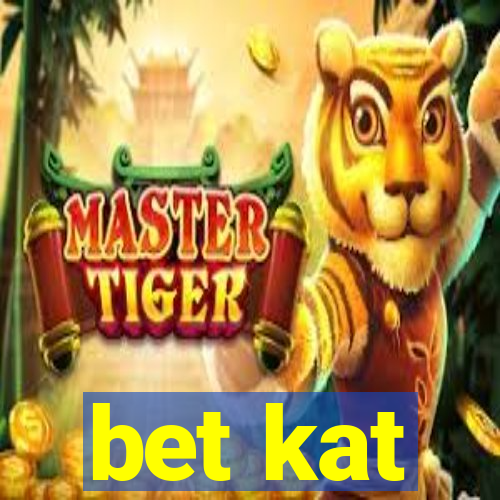 bet kat